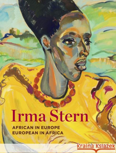 Irma Stern: African in Europe - European in Africa Sean O'Toole 9783791378077 Prestel - książka