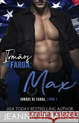 Irmãos de Farda - Max Jeanne St James, L a Book Services 9781954684300 Double-J Romance, Inc. - książka