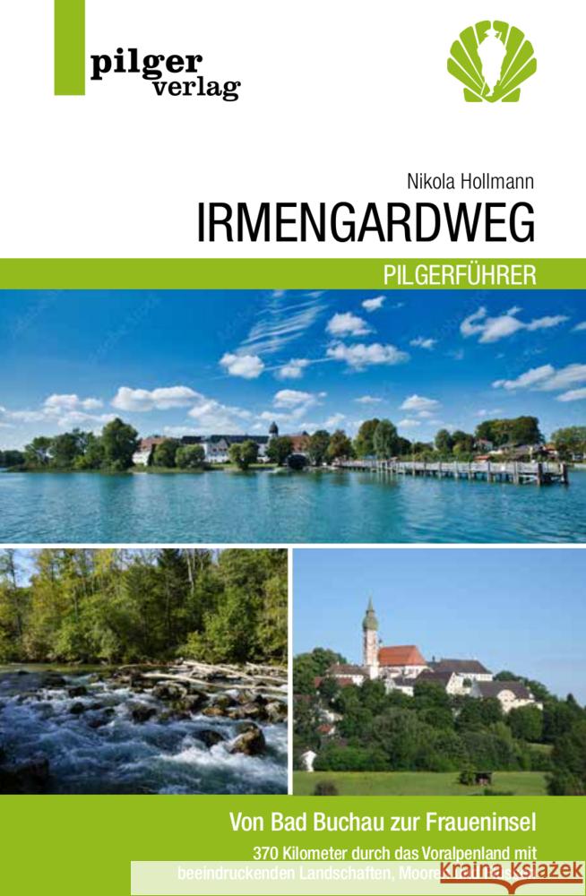 Irmengardweg - Von Bad Buchau zur Fraueninsel Hollmann, Nikola 9783946777250 Pilgerverlag - książka