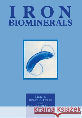 Iron Biominerals R. Blakemore R. Frankel 9781461366997 Springer - książka