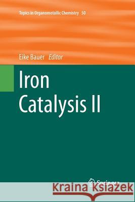 Iron Catalysis II Eike Bauer 9783319372082 Springer - książka