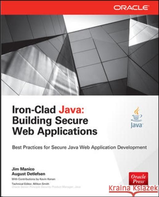Iron-Clad Java: Building Secure Web Applications Manico, Jim 9780071835886 MCGRAW-HILL Professional - książka