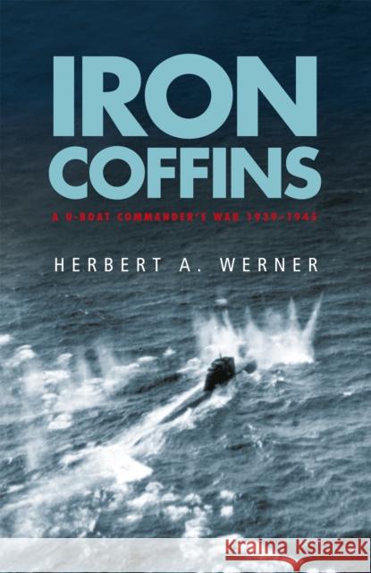 Iron Coffins Herbert A. Werner 9780304353309 Orion Publishing Co - książka
