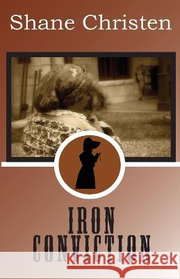 Iron Conviction Shane Christen   9781945105005 Seanchai Publications - książka
