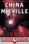 Iron Council China Mieville 9780345458421 Del Rey Books