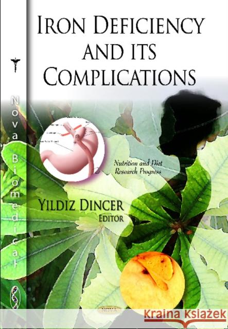 Iron Deficiency & its Complications Yildiz Dincer 9781613248546 Nova Science Publishers Inc - książka