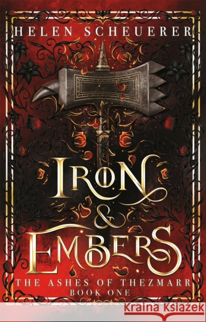 Iron & Embers Helen Scheuerer 9781035067411 Pan Macmillan - książka