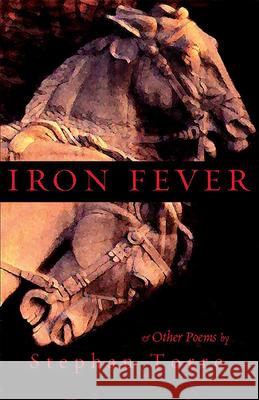 Iron Fever Stephan Torre Richard Morgan 9780971726536 Lost Horse Press - książka