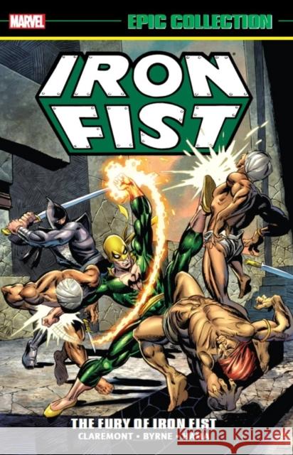 Iron Fist Epic Collection: The Fury Of Iron Fist Len Wein 9781302946883 Marvel Comics - książka