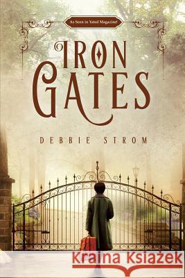 Iron Gates Debbie Strom 9781977638830 Createspace Independent Publishing Platform - książka