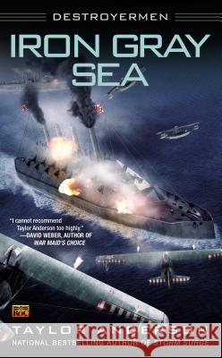 Iron Gray Sea: Destroyermen Taylor Anderson 9780451414236 Roc - książka