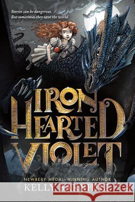 Iron Hearted Violet Kelly Barnhill Iacopo Bruno 9780316056755 Little, Brown Books for Young Readers - książka