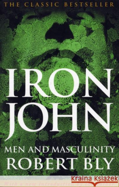 Iron John Robert Bly 9780712610704 Ebury Publishing - książka