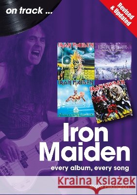 Iron Maiden  On Track: Every Album, Every Song - Revised and Updated Butterworth, Richard 9781789523805 Sonicbond Publishing - książka