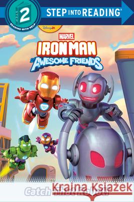 Iron Man and His Awesome Friends: Catch That Robot! (Marvel) Steve Behling 9781368106467 Random House/Marvel - książka