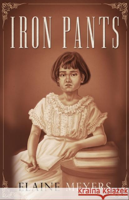 Iron Pants Elaine Meyers 9781800161528 Vanguard Press - książka