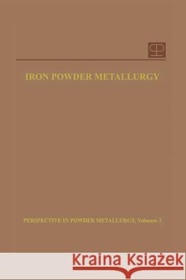 Iron Powder Metallurgy Kempton H. Roll Peter K. Johnson 9781489962256 Springer - książka