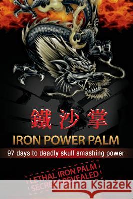 Iron Power Palm: 97 Days to Skull Smashing Power MR Gareth Morgan Thomas 9780473182212 Gareth Thomas - książka