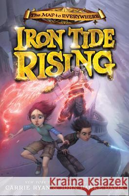 Iron Tide Rising Carrie Ryan John Parke Davis 9780316240932 Little, Brown Books for Young Readers - książka
