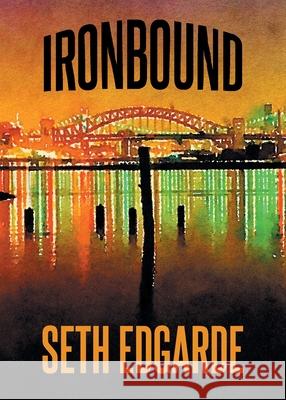 Ironbound Seth Edgarde 9781610530484 Blackbird Books - książka