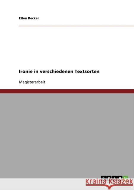 Ironie in verschiedenen Textsorten Ellen Becker 9783638802666 Grin Verlag - książka