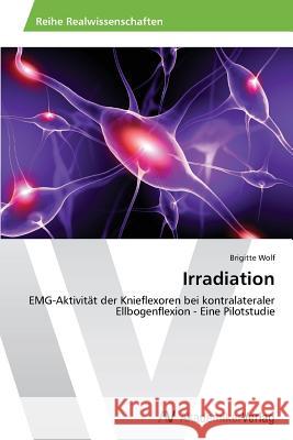 Irradiation Wolf, Brigitte 9783639631333 AV Akademikerverlag - książka