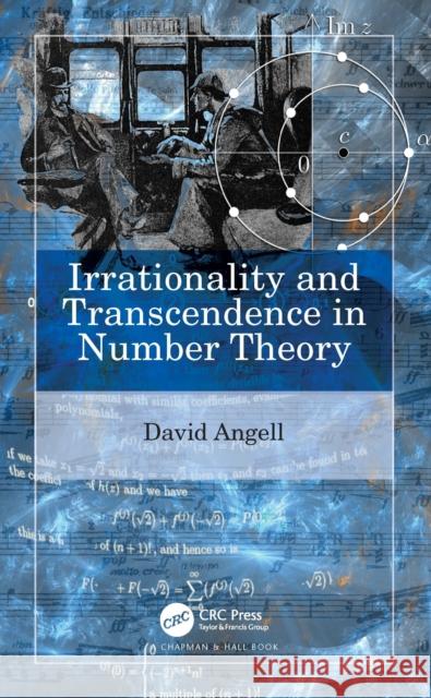 Irrationality and Transcendence in Number Theory David Angell 9780367628758 CRC Press - książka