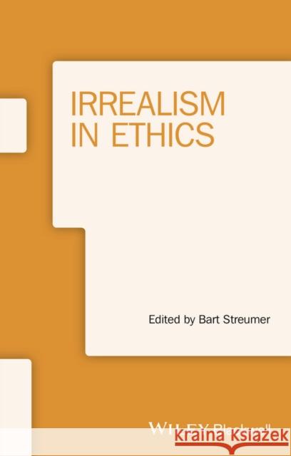 Irrealism in Ethics  9781118837412 John Wiley & Sons - książka