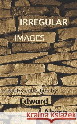 Irregular Images Edward Ahern 9781949122107 Fairfield Scribes - książka