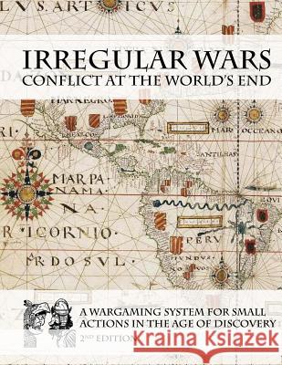 Irregular Wars: Conflict at the World's End Nicholas Wright 9781494483463 Createspace Independent Publishing Platform - książka