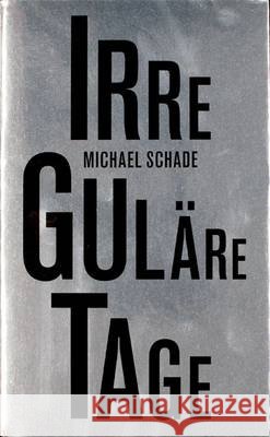 Irregulare Tage Michael Schade Falk Haberkom Markus Dressen 9783940064677 Spector Books - książka