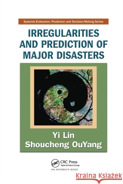 Irregularities and Prediction of Major Disasters Yi Lin Shoucheng Ouyang 9780367384425 Auerbach Publications - książka