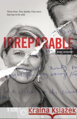 Irreparable: Three Lives. Two Deaths. One Story that Has to be Told. Janice Harpe Janet Schwind Brad Daberko 9780578665627 Green Heart Books - książka