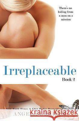 Irreplaceable Angela Graham 9781492760993 Createspace - książka