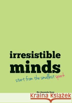 Irresistible Minds - Workbook & Journal Amanda Ross 9781329991408 Lulu.com - książka