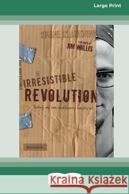 Irresistible Revolution [Standard Large Print 16 Pt Edition] Shane Claiborne 9780369321244 ReadHowYouWant - książka