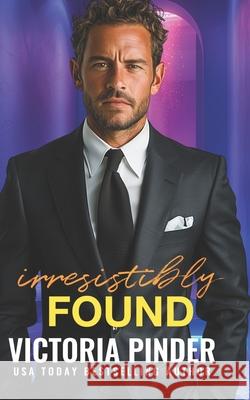 Irresistibly Found Victoria Pinder 9781659235234 Independently Published - książka