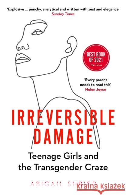 Irreversible Damage: Teenage Girls and the Transgender Craze Abigail Shrier 9781800750364 Swift Press - książka