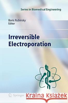Irreversible Electroporation Boris Rubinsky 9783642054198 Springer - książka