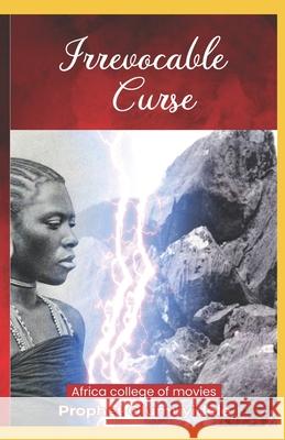 Irrevocable Curse Prophet Olumuyidele Daramola Felix 9798428473599 Independently Published - książka
