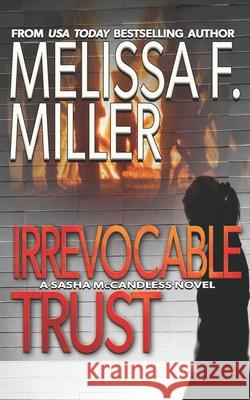 Irrevocable Trust Melissa F. Miller 9781940759050 Brown Street Books - książka
