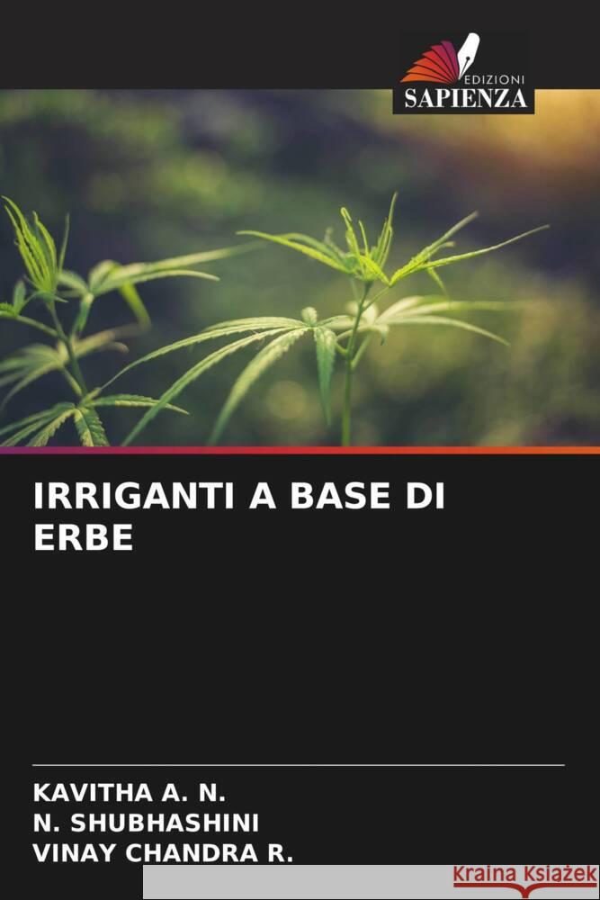 Irriganti a Base Di Erbe Kavitha A N. Shubhashini Vinay Chandra R 9786208050627 Edizioni Sapienza - książka