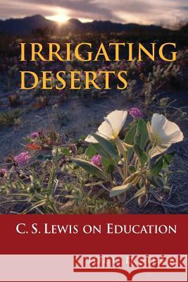 Irrigating Deserts Joel Heck 9780758650450 Concordia Publishing House - książka