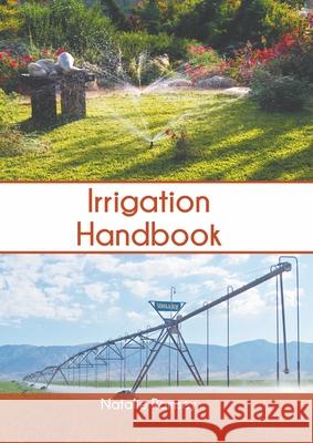 Irrigation Handbook Natalie Ramsey 9781639873388 Murphy & Moore Publishing - książka