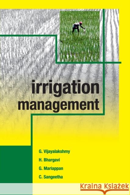 Irrigation Management G Vijayalakshmy   9788119215645 Nipa - książka