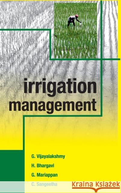 Irrigation Management G Vijayalakshmy H Bhargavi G Mariappan 9789387973978 New India Publishing Agency- Nipa - książka