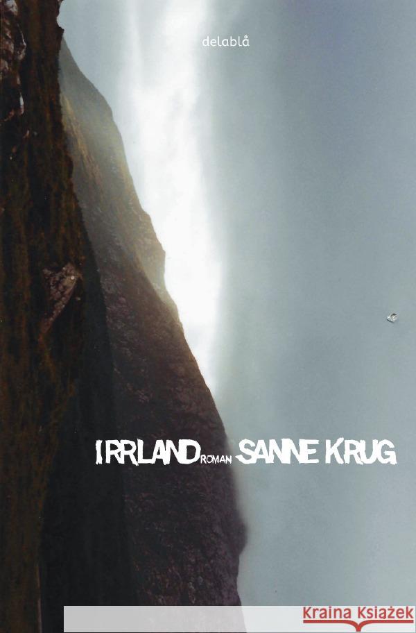 Irrland Krug, Sanne 9783565026883 epubli - książka