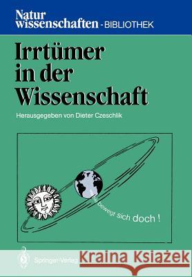 Irrtümer in Der Wissenschaft Czeschlik, Dieter 9783540178682 Springer - książka