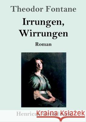 Irrungen, Wirrungen (Großdruck): Roman Theodor Fontane 9783847827931 Henricus - książka