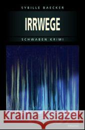 Irrwege Baecker, Sybille   9783897056107 Emons - książka